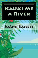 Kaua'i Me a River: An Islands of Aloha Mystery (Islands of Aloha Mystery Ser...