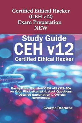 Georgio Daccach Certified Ethical Hacker (CEH v12) Exam Preparatio (Taschenbuch)