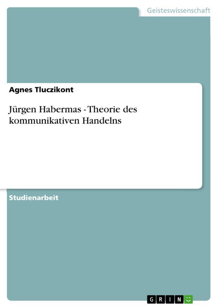 Thumbnail - Jürgen Habermas - Theorie Des Kommunikativen Handelns | Agnes