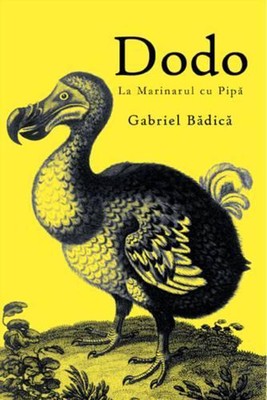 Dodo: La Marinarul Cu Pip by Gabriel B. Dic (Romanian) Paperback Book
