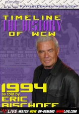 WCW Timeline 1994 Eric Bischoff WWE WCW ECW NWO Hogan Hall Nash Outsiders STING