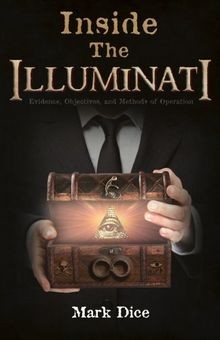 Inside the Illuminati: Evidence, Objectives, and Methods... | Buch | Zustand gut
