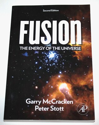 Fusion: The Energy of the Universe by Garry McCracken, Peter Stott - Paperback