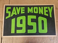 1950 Car Dealership Sale Sign Day Glo Green Windshield Advertisment Save Money