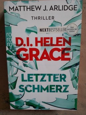 Matthew J. Arlidge: D.I. Helen Grace - Letzter Schmerz (9783499290497)