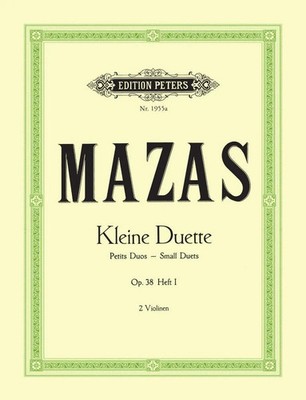 Kleine Duette op. 38 Band 1, Duett Nr. 1 - Duett Nr. 6 (für 2 Violinen) Mazas