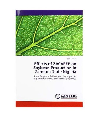 Effects of ZACAREP on Soybean Production in Zamfara State Nigeria: Some Empirica