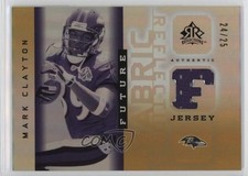 2005 Upper Deck Reflections Future Fabric Gold /25 Mark Clayton #FFR-MC 1dm4