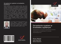 Zarz¿Dzanie Ryzykiem W ¿Rodowisku Szpitalnym AïMen Abbassi (U. A.) Taschenbuch