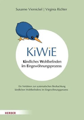 KiWiE. Kindliches Wohlbefinden im Eingewöhnungsprozess - Manual | Deutsch | Buch