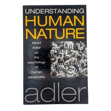 Understanding Human Nature Alfred Adler Indiv...