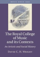 David C. H. Wright | The Royal College Of Music And Its Contexts | Buch (2019)