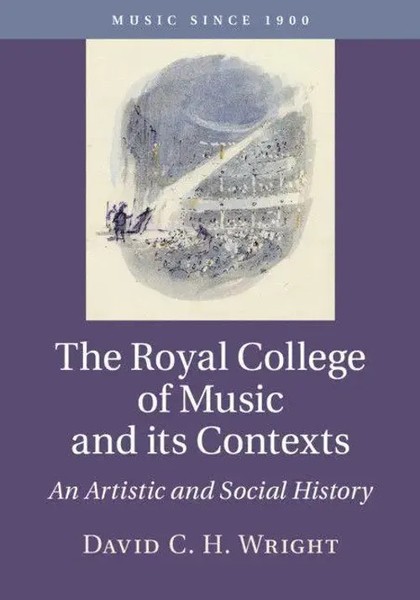 David C. H. Wright | The Royal College Of Music And Its Contexts | Buch (2019)-image