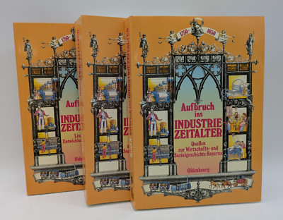 Aufbruch ins Industriezeitalte 1-3, Claus Grimm, Oldenbourg Verlag, 1985