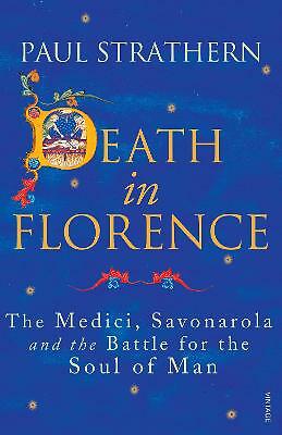 Death in Florence: The Medici Savonarola by Paul Strathern (PB 2012) - Image 4