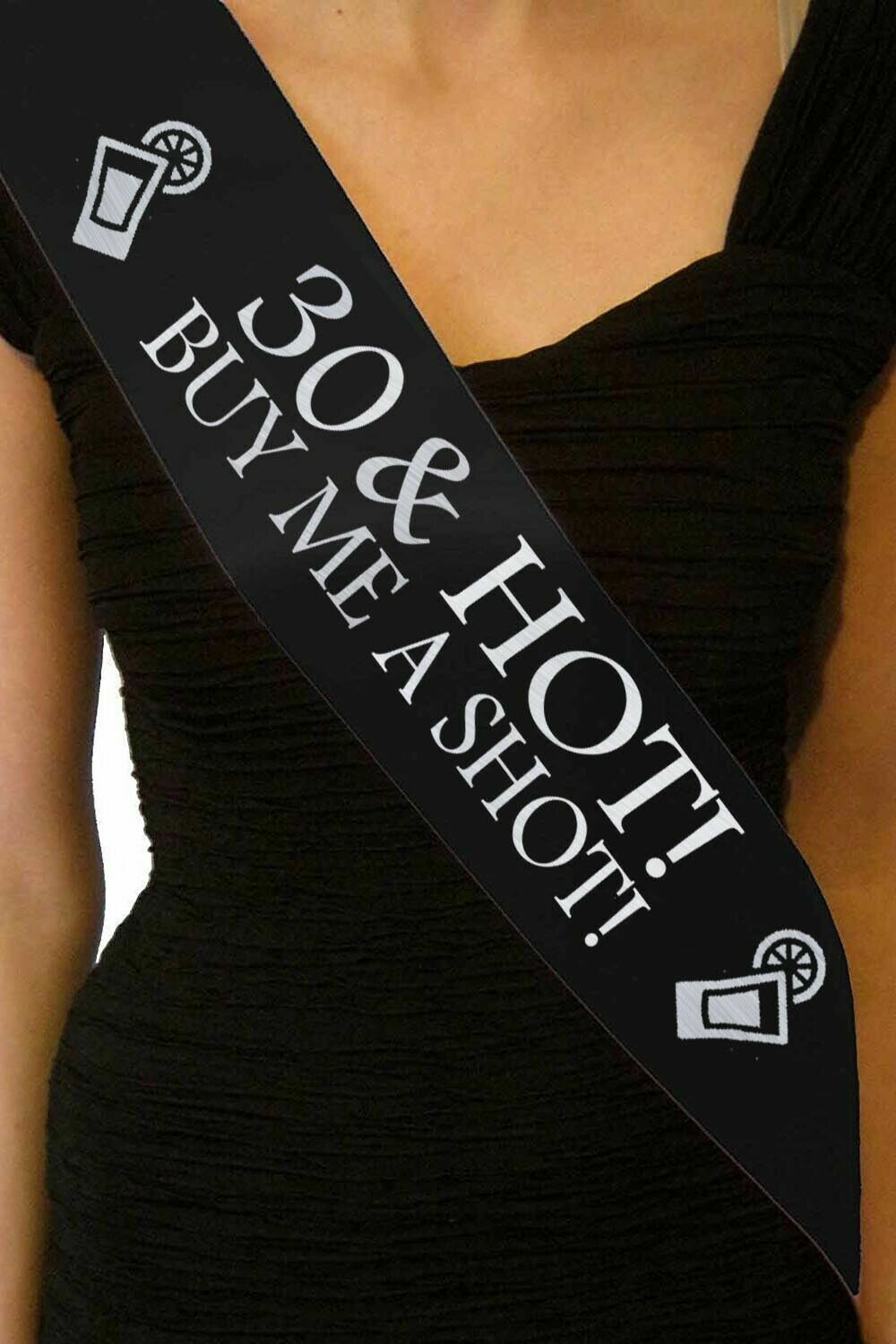 30th Thirty 30 & Hot Shot Funny Birthday Sash Black Gift Decoration