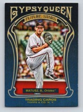 2011 Topps Gypsy Queen-Future Stars  #FS1 Brian Matusz FREE SHIPPING!
