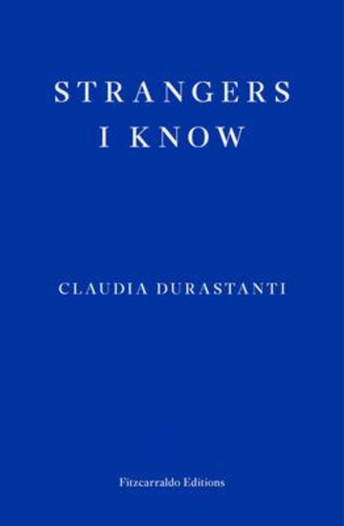 Strangers I Know | Claudia Durastanti | Taschenbuch | Kartoniert /