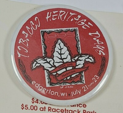 1995 Edgerton Wisconsin Tobacco Heritage Days Souvenir Pin Button 2.25