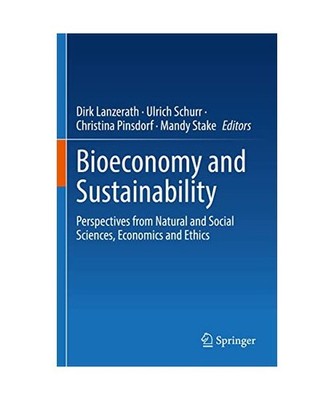 Bioeconomy and Sustainability: Perspectives from Natural and Social Sciences, Ec