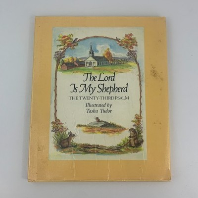 The Lord Is My Shepherd The Twenty-Third Psalm Hardcover Tasha Tudor Dust Jacket