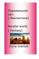 Iryna Ivaniuk | Parallel World | Taschenbuch | Englisch (2025) | [.]