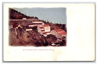Embossed ~ Cripple Creek Mine mining ~ Economic Mill Colorado Co