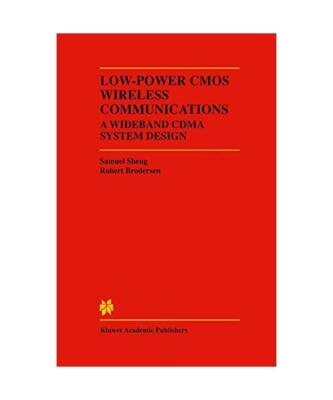 Low-Power CMOS Wireless Communications: A Wideband CDMA System Design, Robert W.