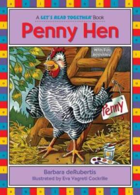 Penny Hen (Let's Read Together) - Paperback By deRubertis, Barbara - GOOD
