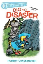 Dig to Disaster: A Quix Book by Robert Quackenbush: Used