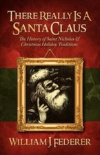 There Really Is A Santa Claus - History Of Sa...