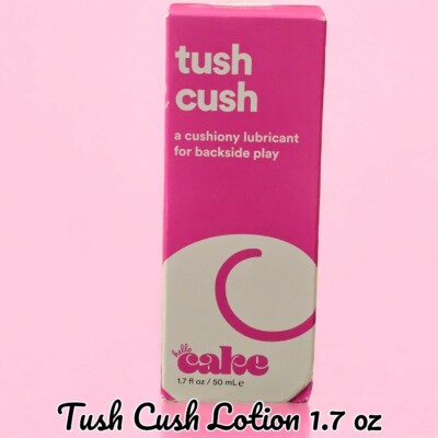 Hello Cake Tush Cush Silicone and Water Based Lubricant for Backside Play - 1.7f