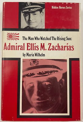 #ad #ad The Man Who Watched the Rising Sun: Admiral Ellis M. Zacharias WWII 1st printing $14.36
