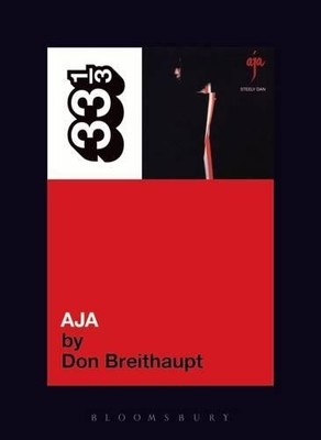 Don Breithaupt Steely Dan's Aja (Paperback) 33 1/3 (UK IMPORT)