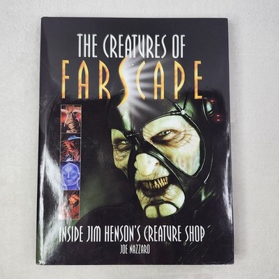 The Creatures of Farscape: Inside Jim Henson's Creature Shop Joe Nazzard