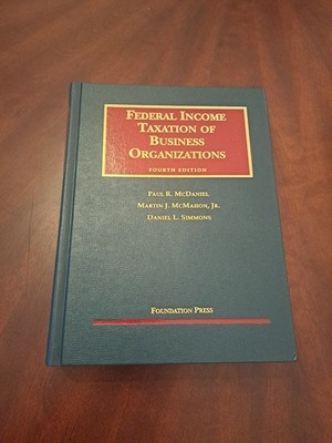 Federal Income Taxation of Business Organizations by Daniel L. Simmons,...