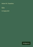 Robert W. Chambers | Eris | Buch | Englisch (2025) | In Large Print