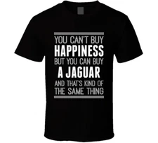 Buy A Jaguar Happiness Car Lover T Shirt
