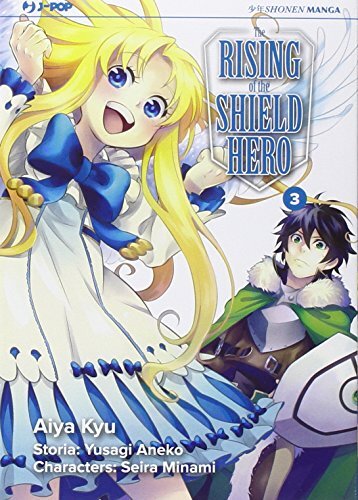 9788868836238 The rising of the shield hero: 3 - Yusagi Aneko,Seira Minami,A. Ky