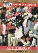 REE SHIPPING-MINT-1990 Pro Set  #22 ANTHONY Thompson WITHOUT DRAFTED STRIPE