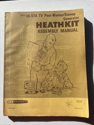 Heathkit Assembly Manual IG-57A TV Post Marker Sweep Generator