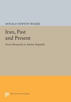 Donald Newton Wilber | Iran, Past And Present | Taschenbuch | Englisch (2014)