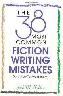 The 38 Most Common Fiction Writing Mistakes (And Ho... | Buch | Zustand sehr gut