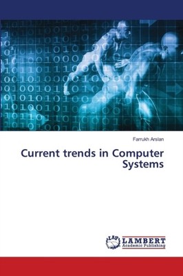 Arslan - Current trends in Computer Systems - New paperback or softbac - X555z