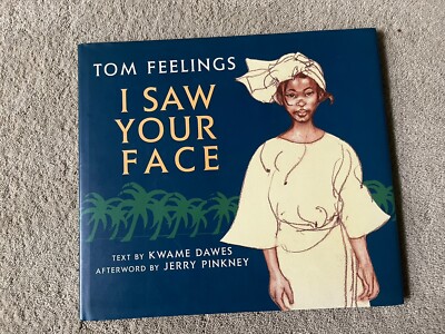 I Saw Your Face, Kwame Dawes. Dial 2005. First Printing. 