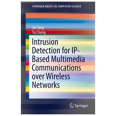 Intrusion Detection for IP-Based Multimedia Communications over Wireless Netw...