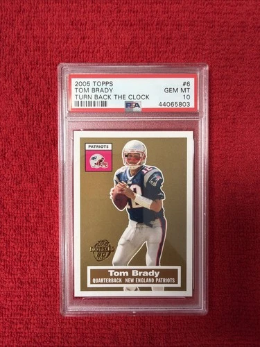 2005 Topps - Tom Brady #6 Turn Back the Clock PSA 10 Gem Mint Patriots
