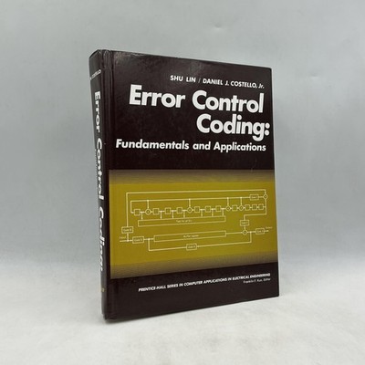 Error Control Coding Shu Lin Daniel J. Costello Jr. 1983 Hardcover Prentice Hall