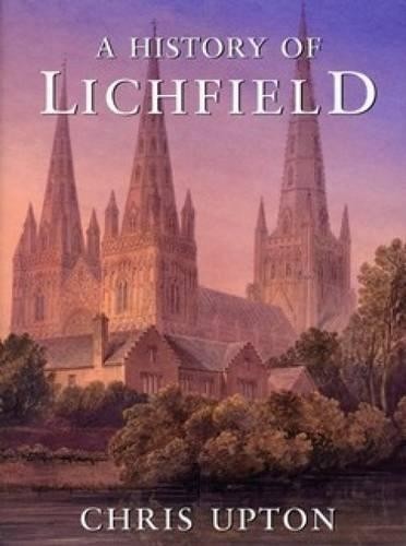 A History of Lichfield.by Upton New Fast Free Shipping** - Image 3