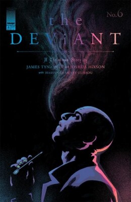 DEVIANT #6 (OF 9) CVR A JOSHUA HIXSON  